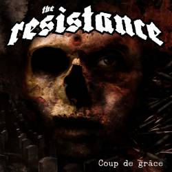 The Resistance : Coup de Grâce